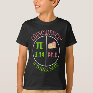 Pi Day Wiskunde Lover 3.14 Pie Toeval Ik denk van T-shirt