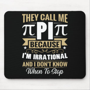 Pi Day Wiskunde Nerd - Noem me Pi Irrationeel Weet Muismat