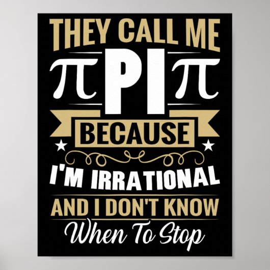 Pi Day Wiskunde Nerd - Noem me Pi Irrationeel Weet Poster (Voorkant)
