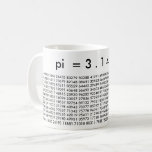 pi Digits 3.14159 Mathematics Love Pi Day Mok<br><div class="desc">pi Digits Wiskunde Love Mok,  "pi=3.14159 etc.." Mok zwart-wit koffie</div>
