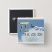 PI in de SKY. Vierkante Button 5,1 Cm (Voorkant /achterkant)