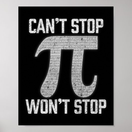 Pi kan Wont Stop Pi Dag 3.14 Grappige Wiskunde Gee Poster (Voorkant)