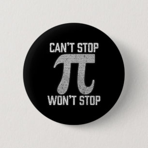 Pi kan Wont Stop Pi Dag 3.14 Grappige Wiskunde Gee Ronde Button 5,7 Cm