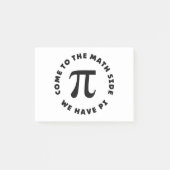 PI Kom aan de wiskunde kant we hebben pi Post-it® Notes (Voorkant)