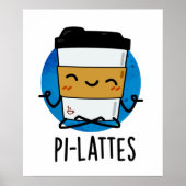 Pi-lattes Funny Latte Pilates Pun Poster (Voorkant)