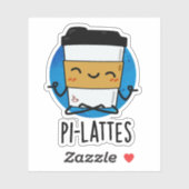 Pi-lattes Funny Latte Pilates Pun Sticker (Vel)