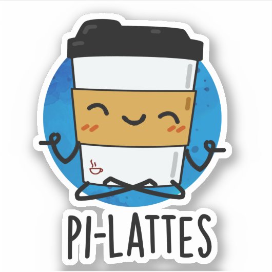 Pi-lattes Funny Latte Pilates Pun Sticker (Voorkant)