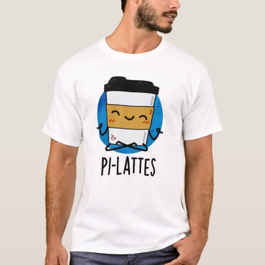 Pi-lattes Funny Latte Pilates Pun T-shirt (Voorkant)