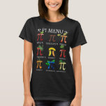 PI Menu Wiskunde Teacher PI Day Mathematics Terug  T-shirt<br><div class="desc">PI Menu Wiskunde Teacher PI Day Mathematics Terug naar school</div>