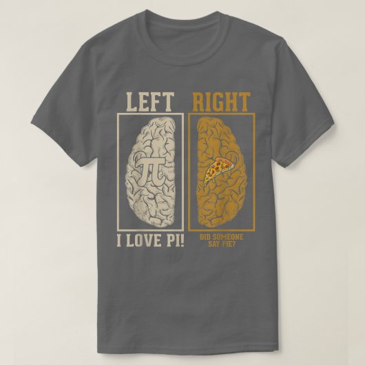 Pi Pizza Brain Hemisphere Funny Wiskunde Nerd & Pi T-shirt (Design voorkant)