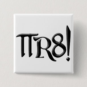 PI R8 - PIRAAT SPELDE DE GEEK MANIER UIT VIERKANTE BUTTON 5,1 CM