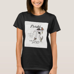Pi rate Pirate Pi Day Shirten en Gifts T-shirt