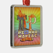 Pi-Rho Maniac (PYROMANIAC) BEDOELD Metalen Ornament (Rechts)