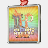 Pi-Rho Maniac (PYROMANIAC) BEDOELD Metalen Ornament (Links)