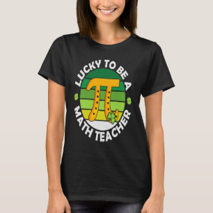Pi Wiskunde leraar Shamrock Lucky St Patricks Day  T-shirt
