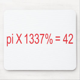 pi X 1337% = 42 Muismat
