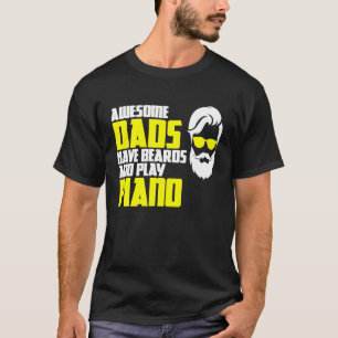 Pianisten Piano Player Vaderdag Gezegde Piano Pl T-shirt