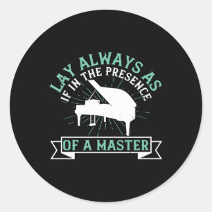 Piano - Als in aanwezigheid van een meester Ronde Sticker