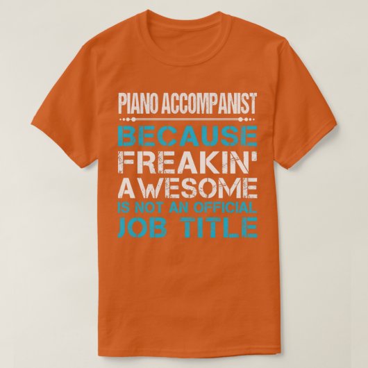 Piano-assistent die Geweldige object met taakomsch T-shirt (Design voorkant)