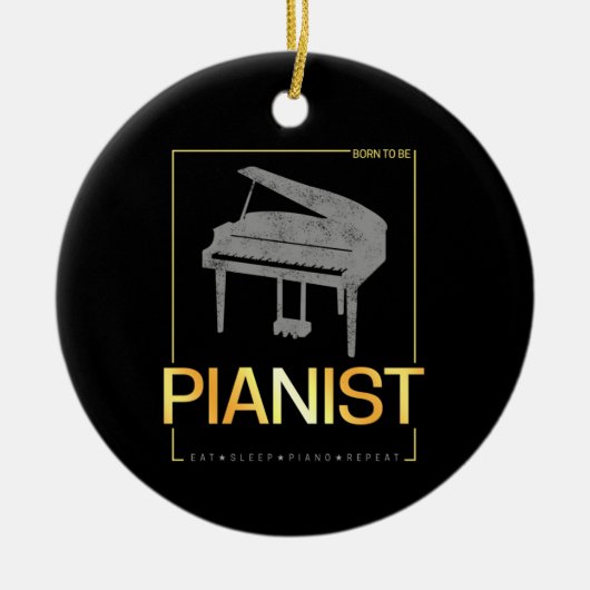 Piano Geboren als pianist Muzikant  Design Keramisch Ornament (Voorkant)