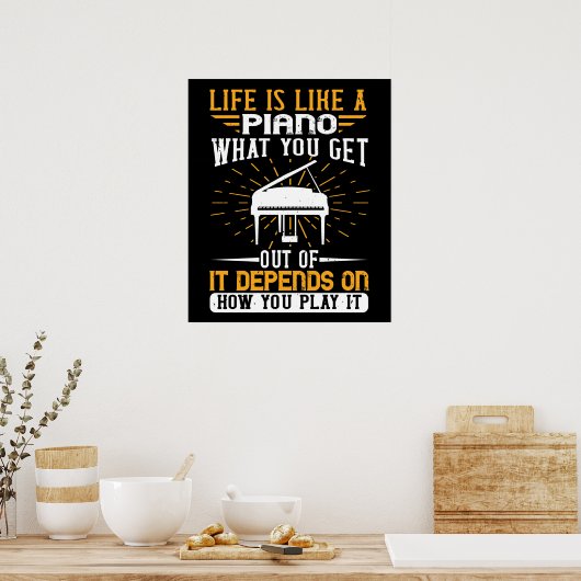 Piano - Het leven is als een piano Poster (Keuken)