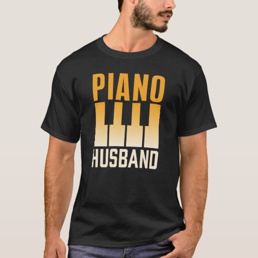 Piano Husband Instrument Musician Pianist Player T-shirt (Voorkant)