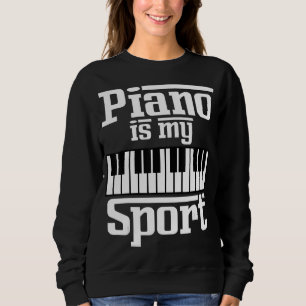 Piano is mijn sportpianist muzikant trui