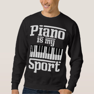 Piano is mijn sportpianist muzikant trui