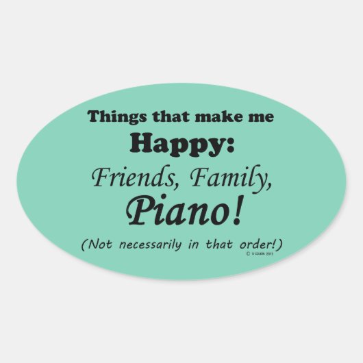 Piano maakt me gelukkig ovale sticker (Voorkant)