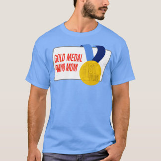 Piano Mam Gold Medal Award - Gift T-shirt