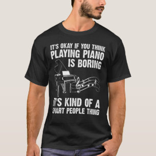 Piano Mannen Vrouwen Muziek Pianist Pianist 7 T-shirt