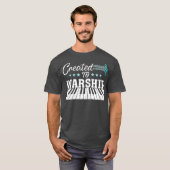Piano Player Gift Created To Worship T-shirt (Voorkant volledig)