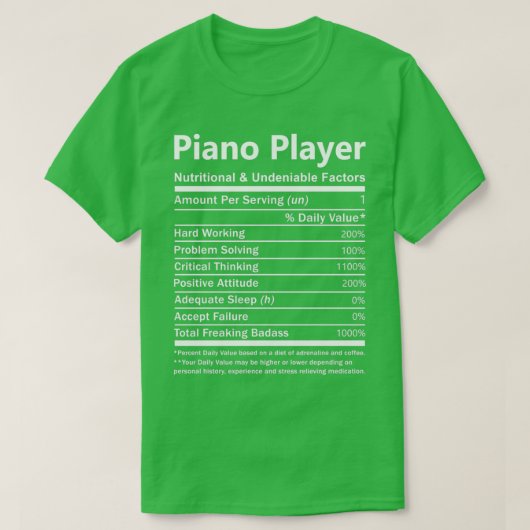 Piano Player Nutritional and Undenable Factors Gi T-shirt (Design voorkant)