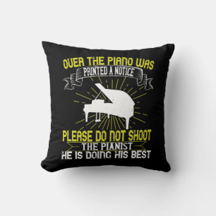 Piano - Schiet alstublieft niet op de pianist Kussen