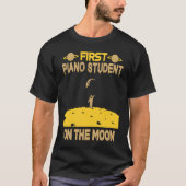 Piano Student On The Moon T-shirt (Voorkant)
