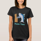 Piano Tuner (tonijn) T-shirt (Voorkant)