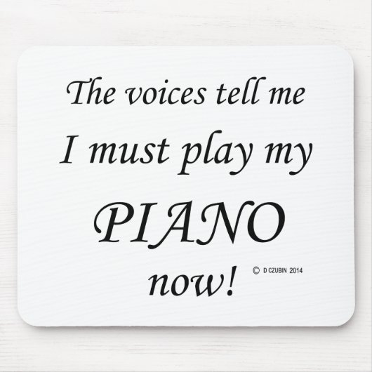 Piano Voices zegt dat je moet spelen Muismat (Voorkant)