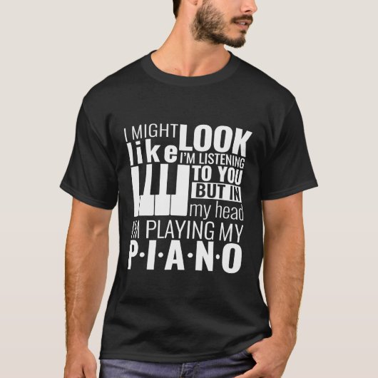Pianocitaten in mijn hoofd bij het spelen van mijn t-shirt (Voorkant)