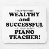 Pianoleraar rijk en succesvol muismat (Voorkant)