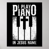 Pianopianist ik speel piano in Jezus Name Keyboard Poster (Voorkant)