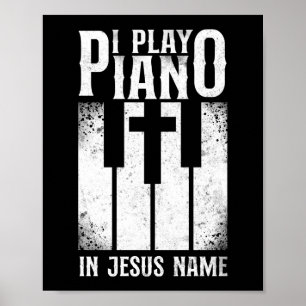 Pianopianist ik speel piano in Jezus Name Keyboard Poster