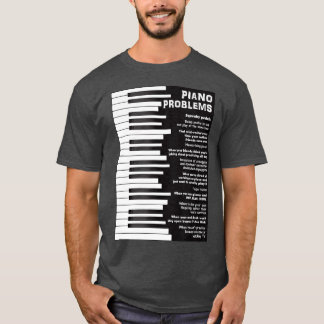 Pianoproblemen Funny Keyboard-Gezegden T-shirt