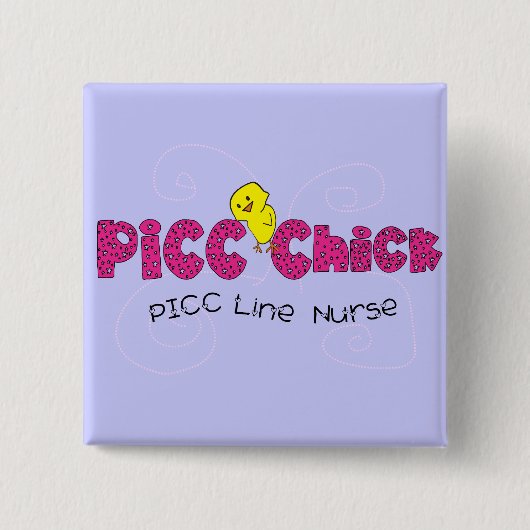 PICC Chick PICC Line Neurse Gifts Vierkante Button 5,1 Cm (Voorkant)