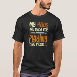 Piccolo Instrument Music Flute Player Beginner Les T-shirt