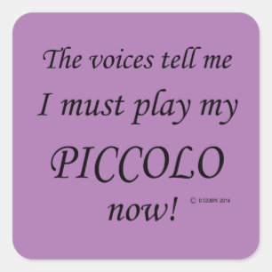 Piccolo Voices zegt dat je vierkant moet spelen Vierkante Sticker