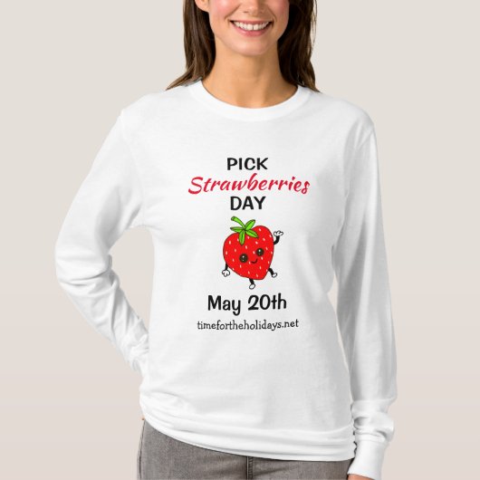 Pick aardbeien Day - 20th T-Shirt mei (Voorkant)