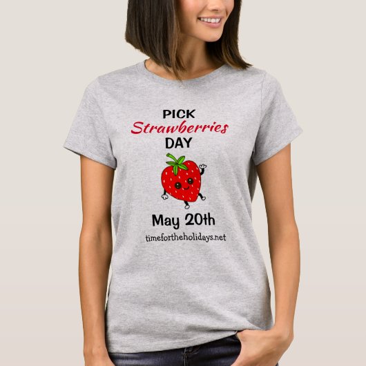 Pick aardbeien Day - 20th T-Shirt mei (Voorkant)