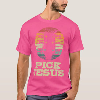 Pick Jesus Religieuze Musicus Idea Guitar Worship T-shirt