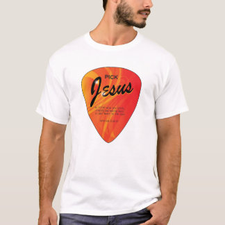 Pick Jesus T-shirt