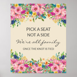Pick Seat Not Side Colorful Wildflower Weddenschap Poster